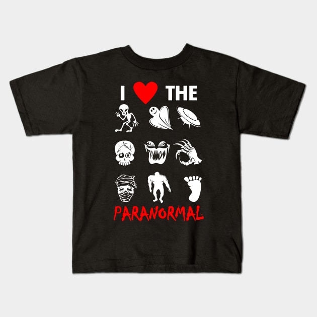 Paranormal The Unknown Slogan For Ghost Lovers Aliens Believer And Ghost Hunters Kids T-Shirt by Originals By Boggs